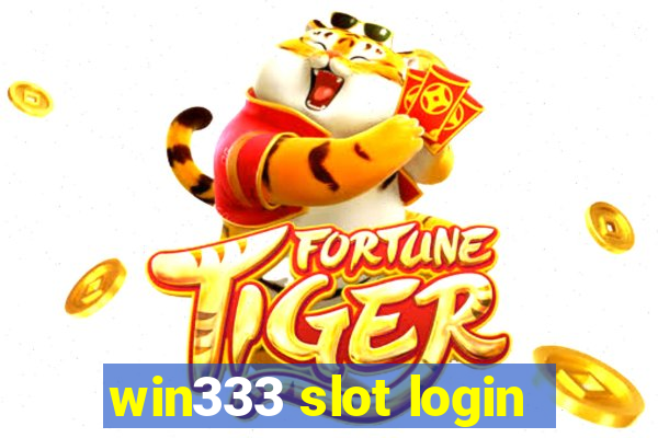 win333 slot login